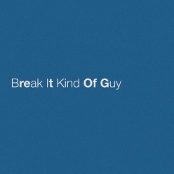 Eric Church - Break It Kind Of Guy 